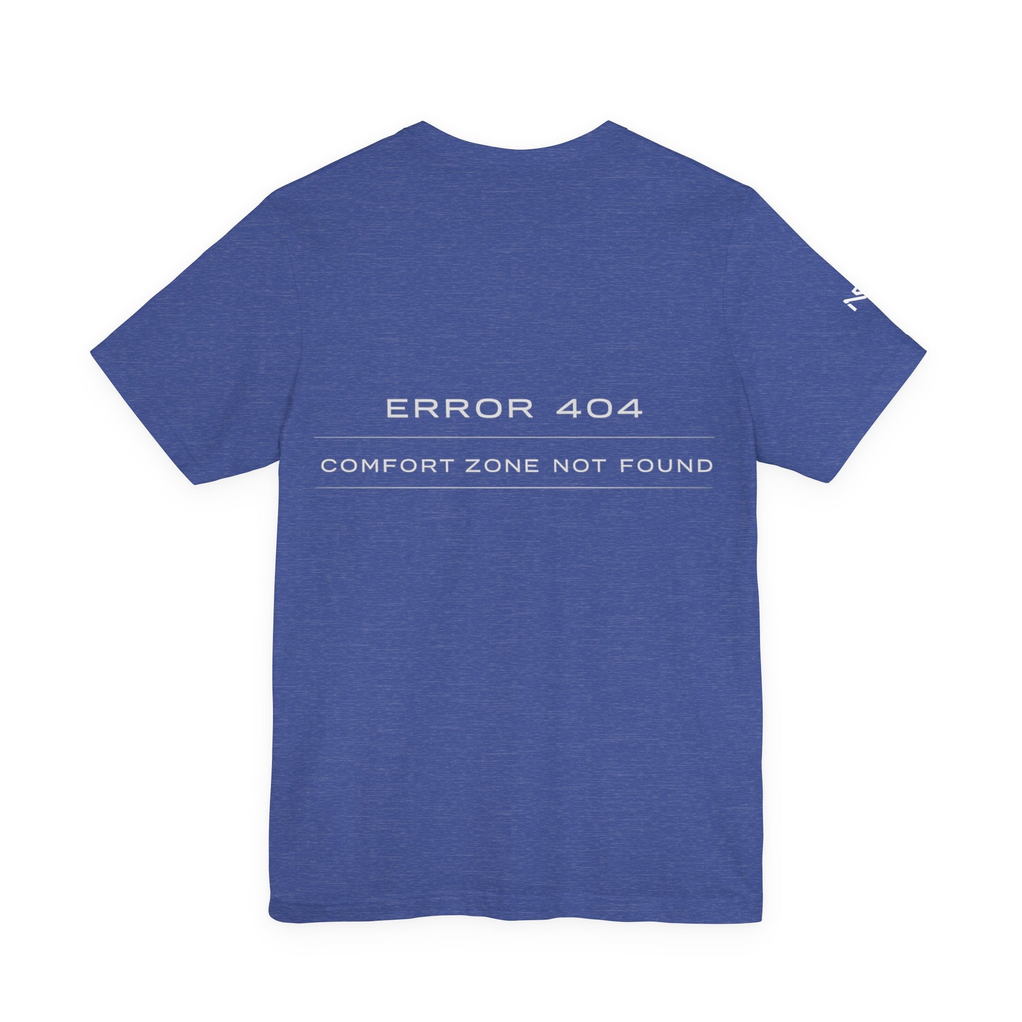 Error 404 "Comfort Zone Not Found" T‑Shirt