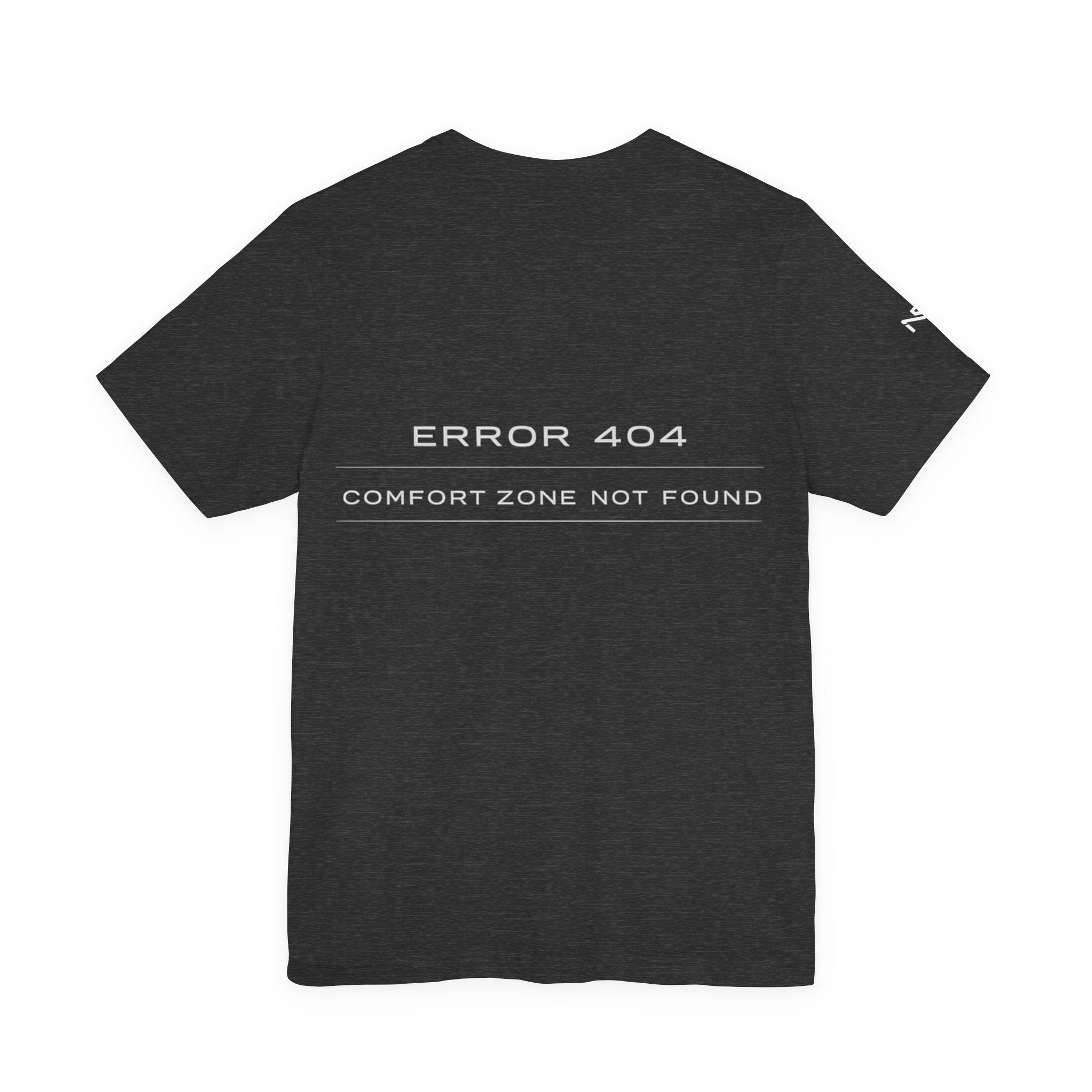 Error 404 "Comfort Zone Not Found" T‑Shirt