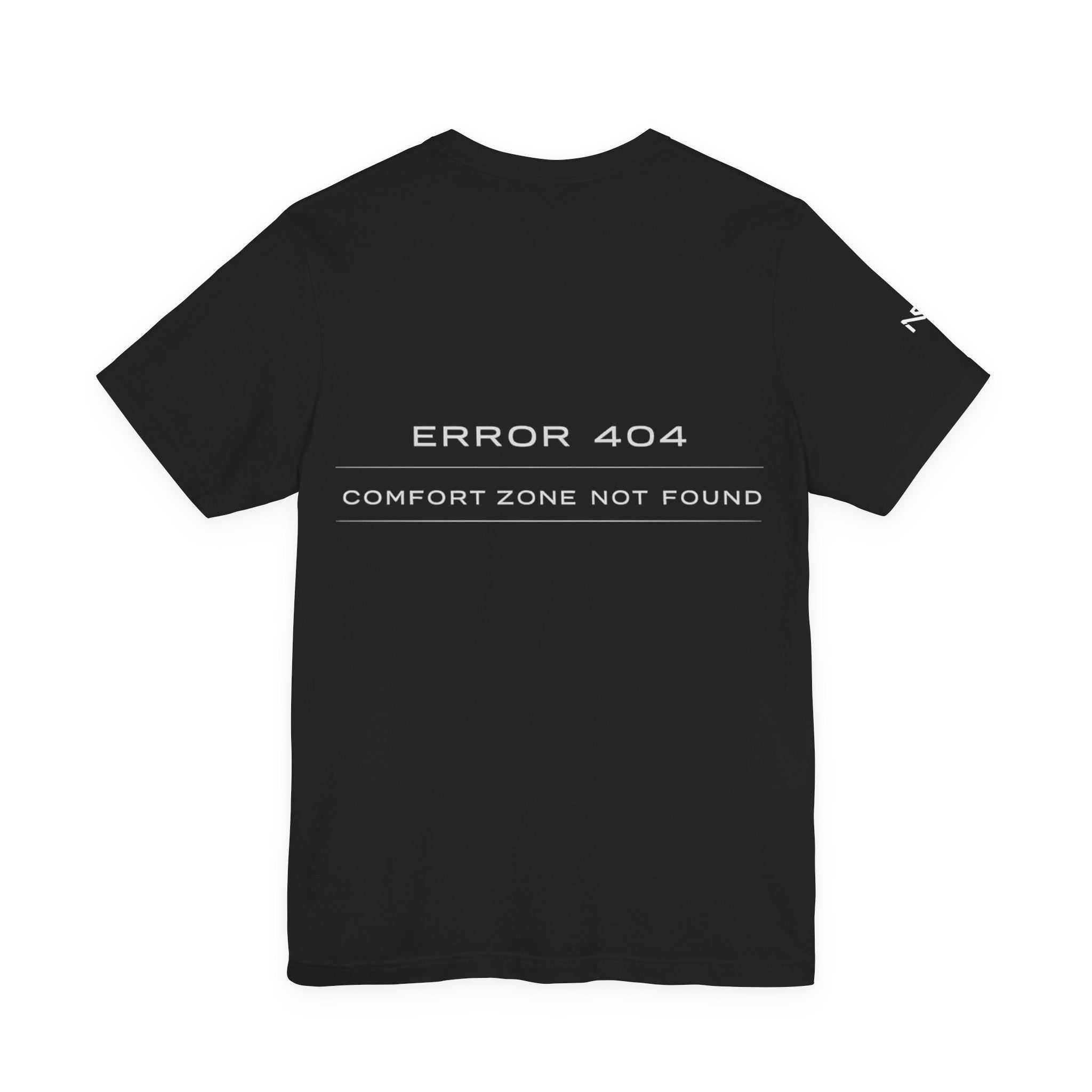 Error 404 "Comfort Zone Not Found" T‑Shirt